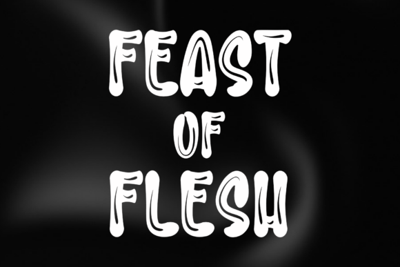 The Allure of Feast of Flesh: A Modern Script Typeface